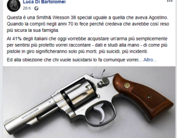 la foto di una pistola "Smith&Wesson 38 special uguale a quella che aveva Agostino" e l'invito a riflettere sul fatto che "più pistole in giro significheranno solo più morti, più suicidi, più incidenti". 